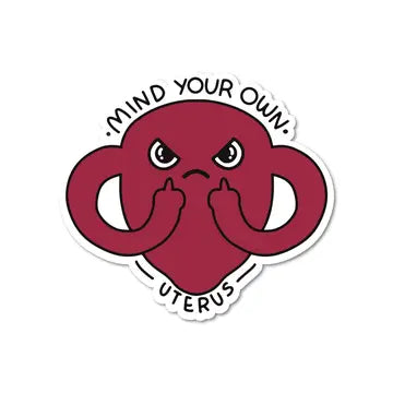 Mind Your Own Uterus Feminist Sticker