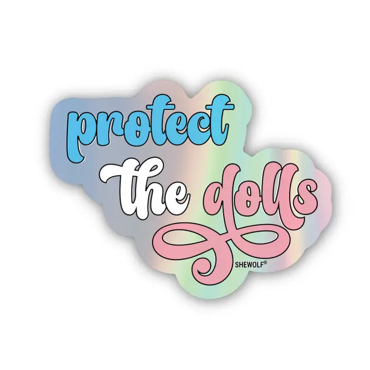 Protect the Dolls - Trans Pride & Support
