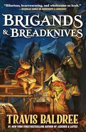 PREORDER!! Brigands & Breadknives (Legends & Lattes)