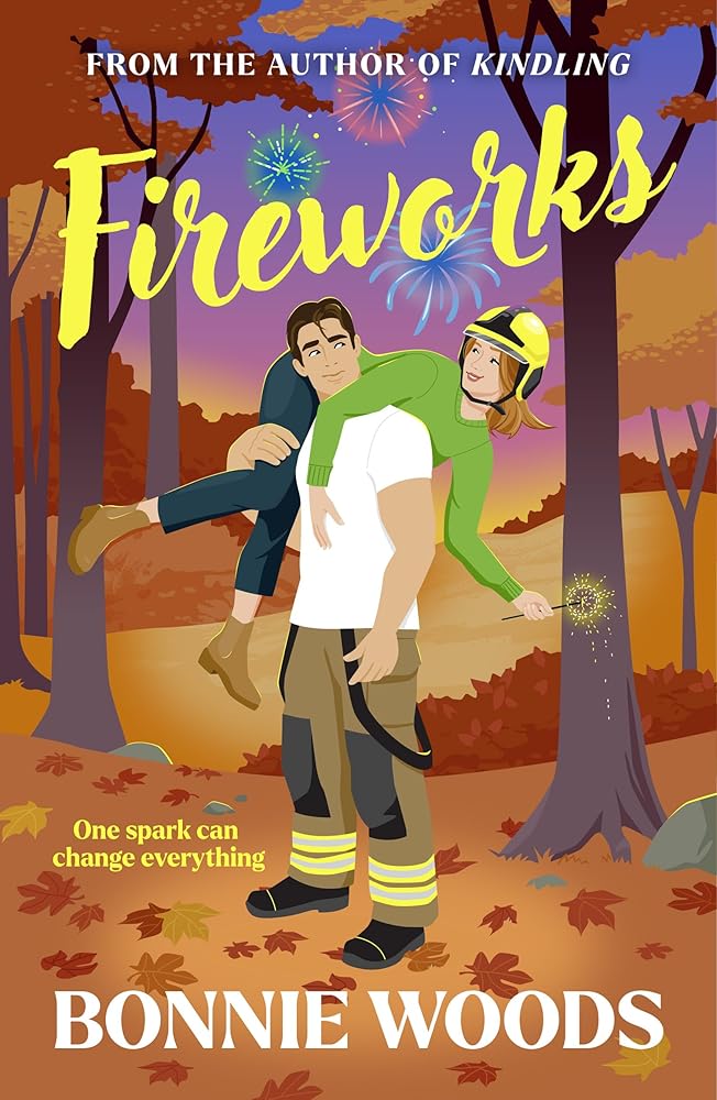 Fireworks: New for fall 2025, a spicy fire fighter romantic comedy set in the Scottish autumn, by a BESTSELLING author: Book 2 cover image