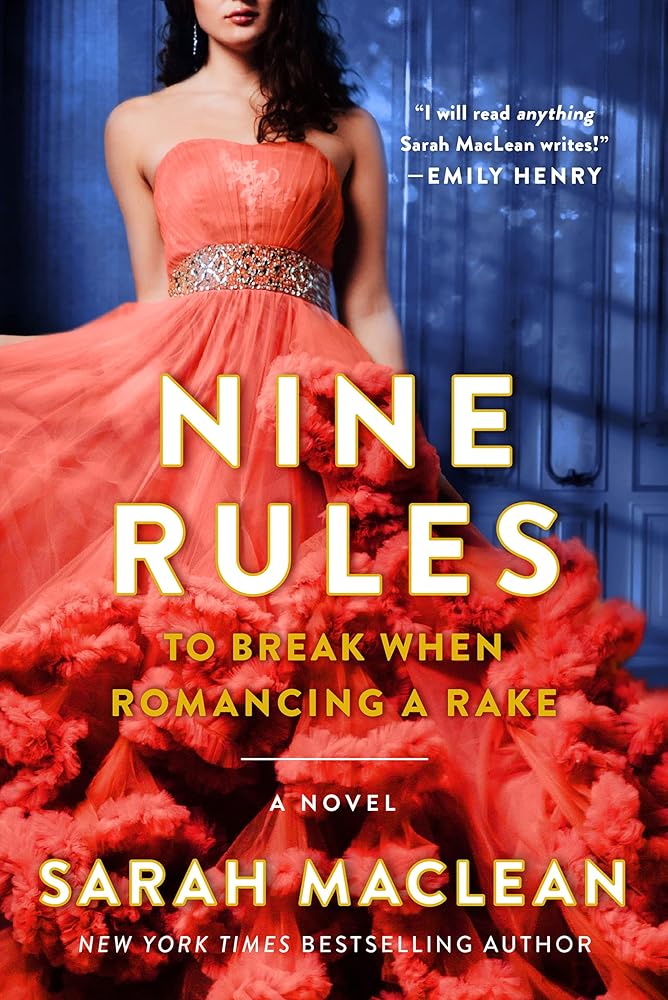 Nine Rules to Break When Romancing a Rake: A Novel (Love By Numbers, 1) cover image