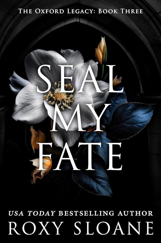 Seal My Fate: A Novel (The Oxford Legacy, 3) cover image