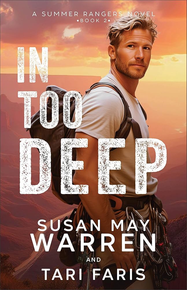 In Too Deep: Romantic Suspense Thriller set in the Grand Canyon with Second Chances, Action, and Medical Drama (Summer Rangers) cover image