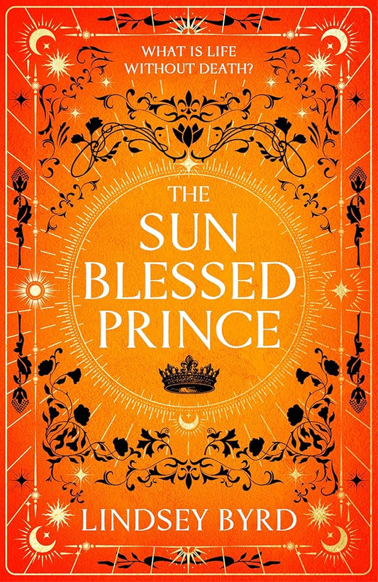 The Sun Blessed Prince: Book one of A Tale of Two Crowns Duology cover image