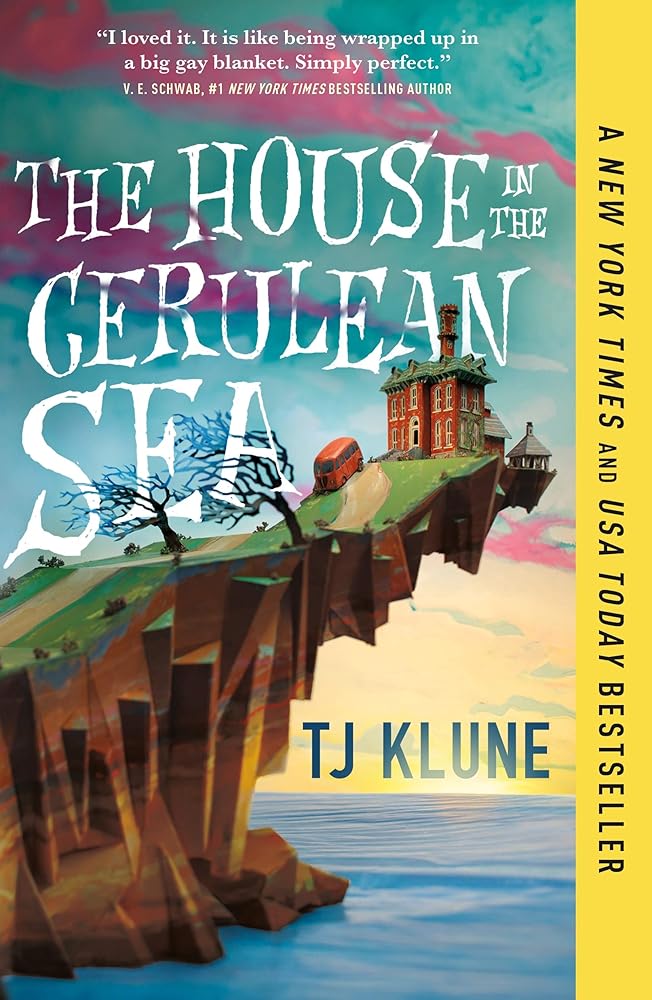 The House in the Cerulean Sea (Cerulean Chronicles, 1) cover image