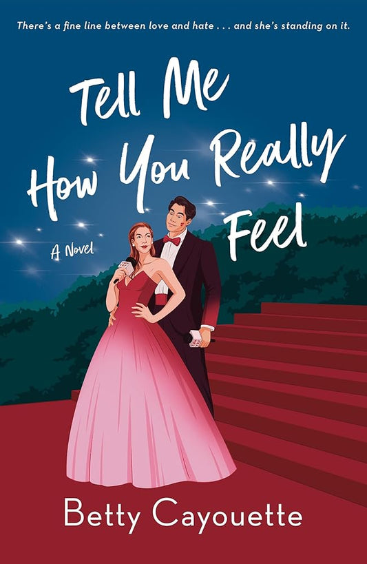 Tell Me How You Really Feel: A Novel cover image