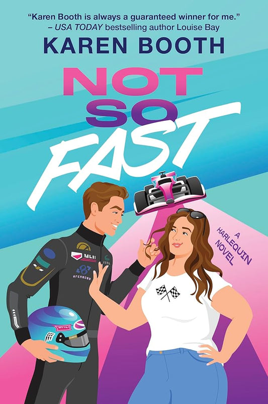 Not So Fast: A Spicy Enemies to Lovers Formula 1 Romance cover image