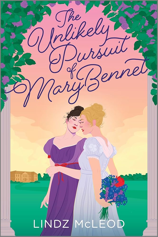 The Unlikely Pursuit of Mary Bennet: A Sapphic Regency Historical Romance of Forbidden Love cover image