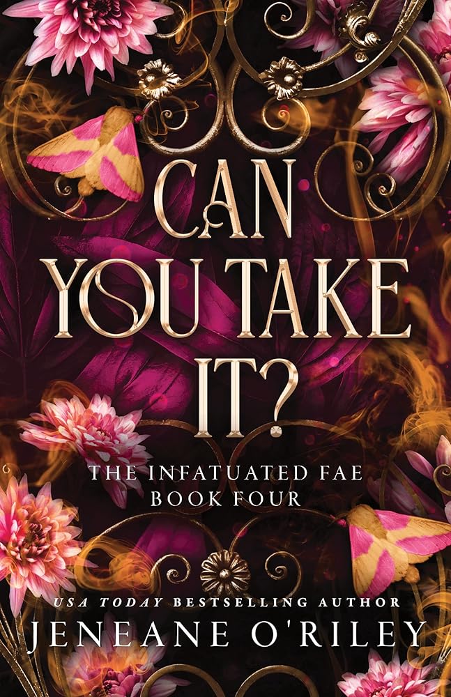 Can You Take It? (Deluxe Edition) (Infatuated Fae, 4) cover image
