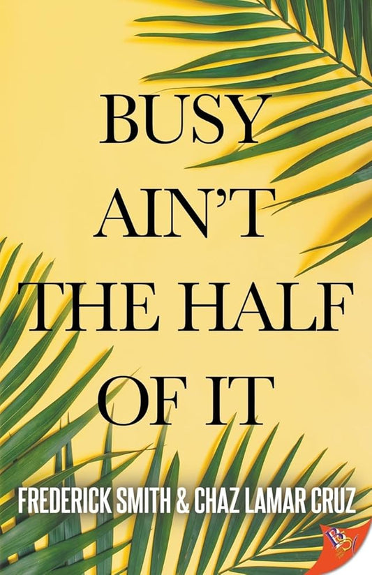 Busy Ain't the Half of It cover image