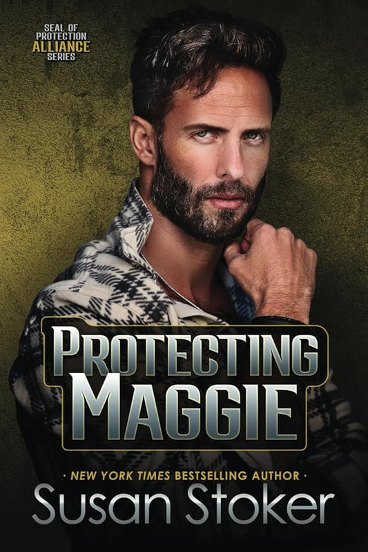 Protecting Maggie (SEAL of Protection: Alliance) cover image