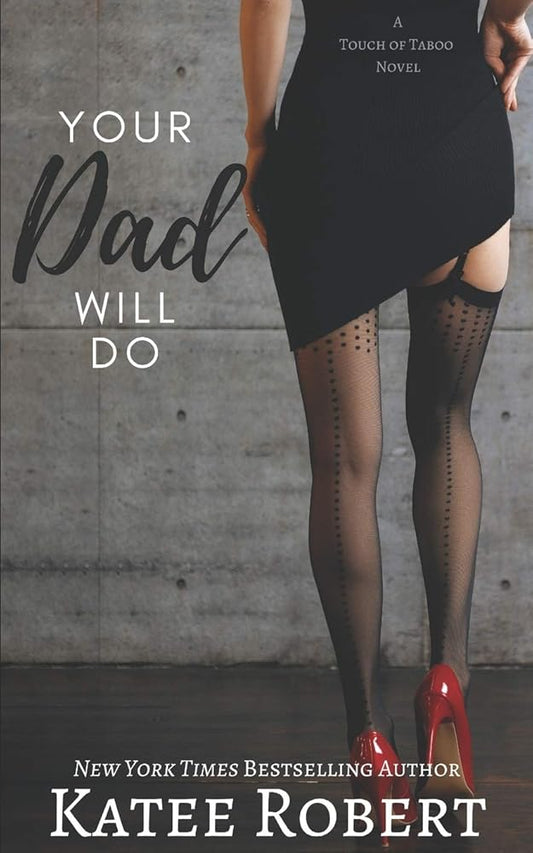 Your Dad Will Do (A Touch of Taboo) cover image