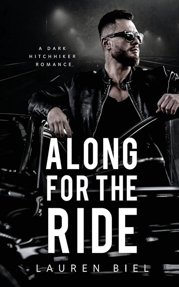 Along for the Ride: A Dark Hitchhiker Romance (Ride or Die Romances) cover image
