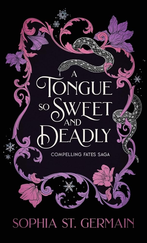 A Tongue so Sweet and Deadly: Compelling Fates Saga cover image