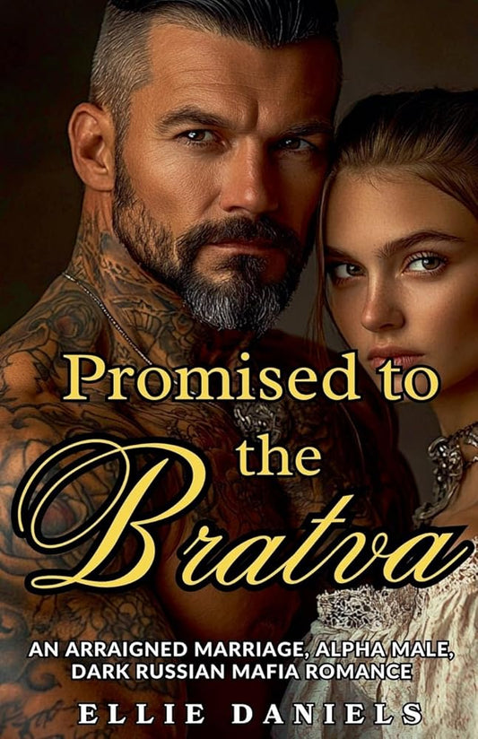 Promised To The Bratva: An Arraigned Marriage, Alpha Male, Dark Russian Mafia Romance (Volkov Bratva) cover image