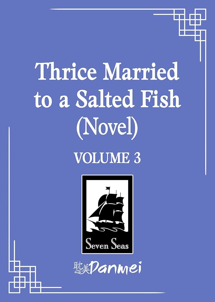 Thrice Married to a Salted Fish (Novel) Vol. 3 cover image