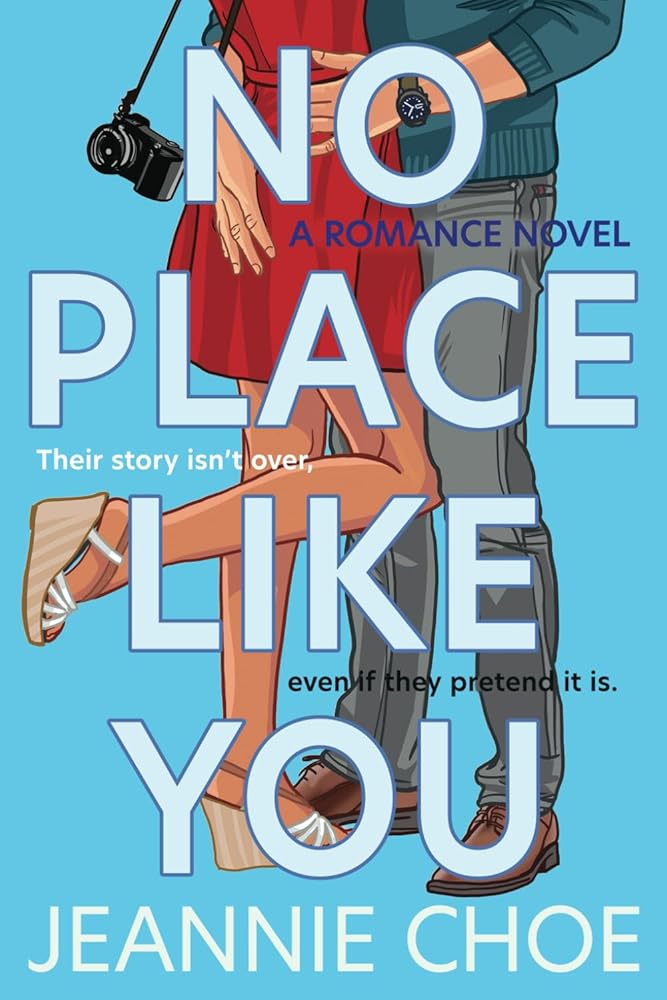 No Place Like You: A Slow Burn Forced Proximity Romantic Comedy (Best I Never Had) cover image