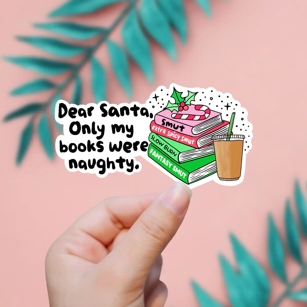 Dear Santa, Only My Books Were Naughty Sticker