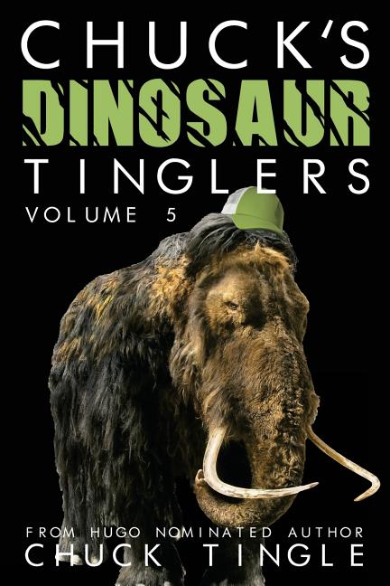Chuck's Dinosaur Tinglers: Volume 5