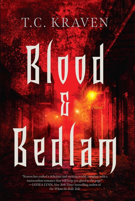 Blood & Bedlam: A Nola After Dark Novel