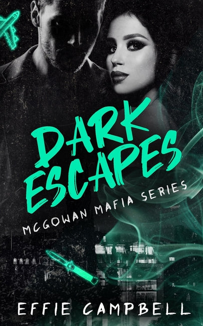 Dark Escapes: A dark Scottish mafia romance