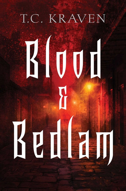 Blood & Bedlam: A Nola After Dark Novel