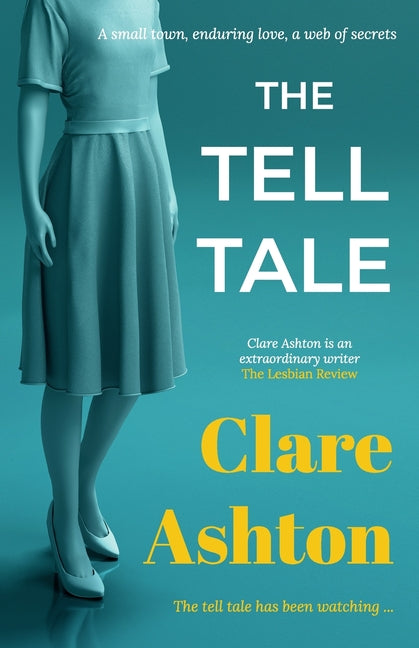The Tell Tale: a small town, enduring love, a web of secrets
