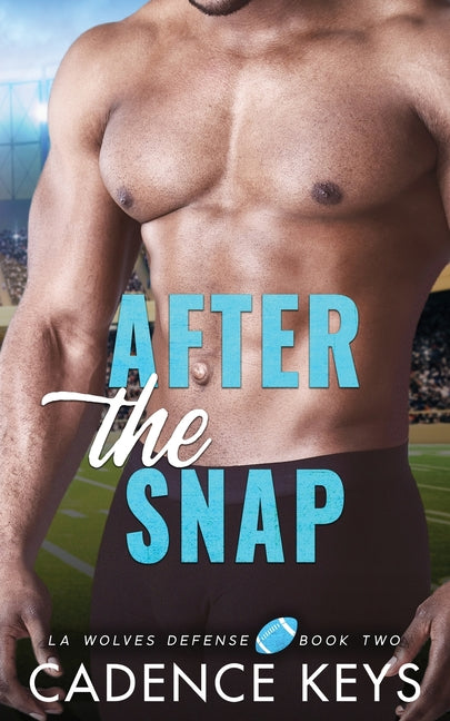 After the Snap: A Fake Dating Sports Romance