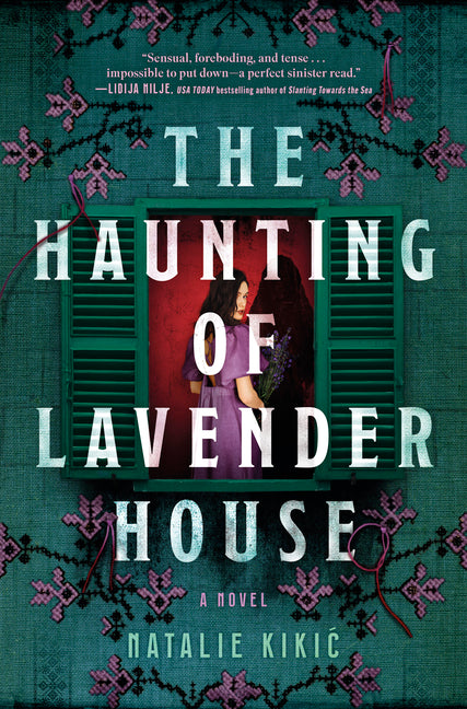 The Haunting of Lavender House: A Haunting, Gothic Story of Croatian Folklore (Original)