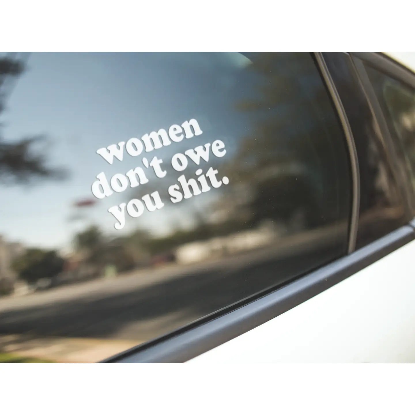 Women Don't Owe You, Gothic Alt Car Decal Vinyl Sticker