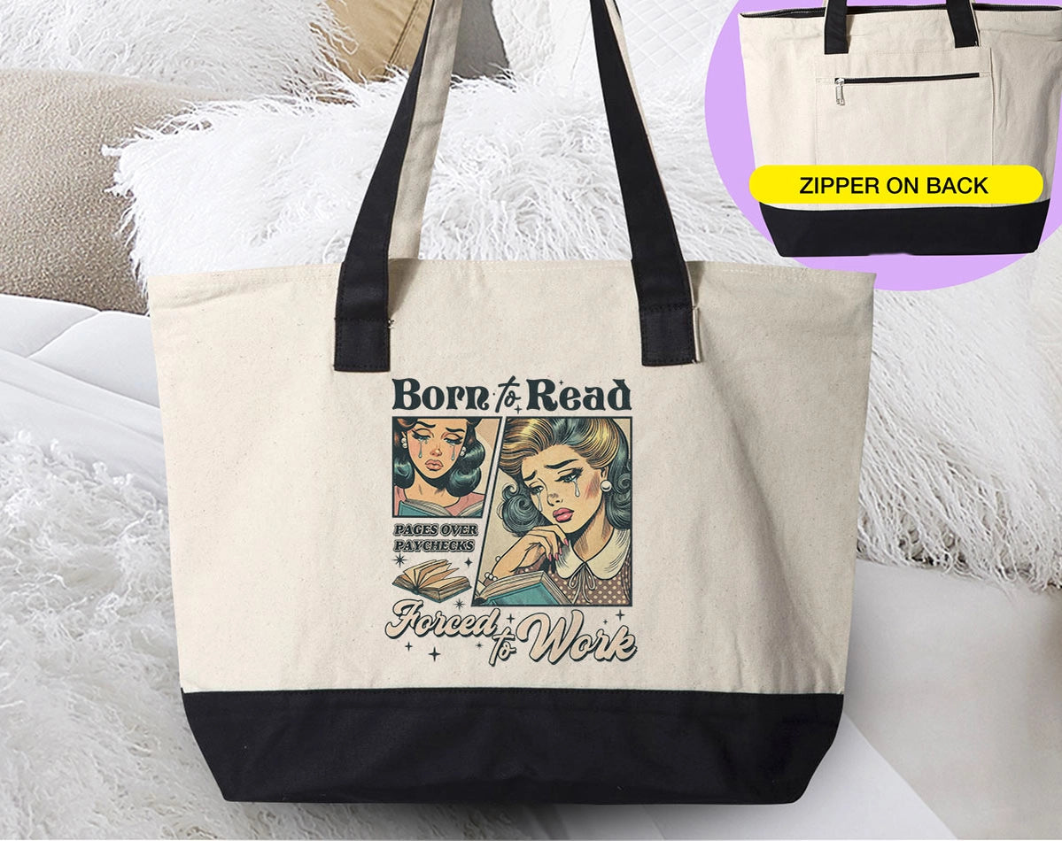Born To Read, Forced To Work - Funny Book Tote Bag