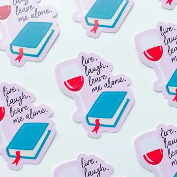 Live Laugh Leave Me Alone Sticker