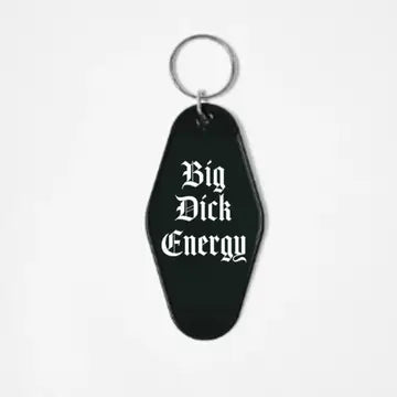 Goth Alt Motel Keychain Accessory, Big Dick Energy