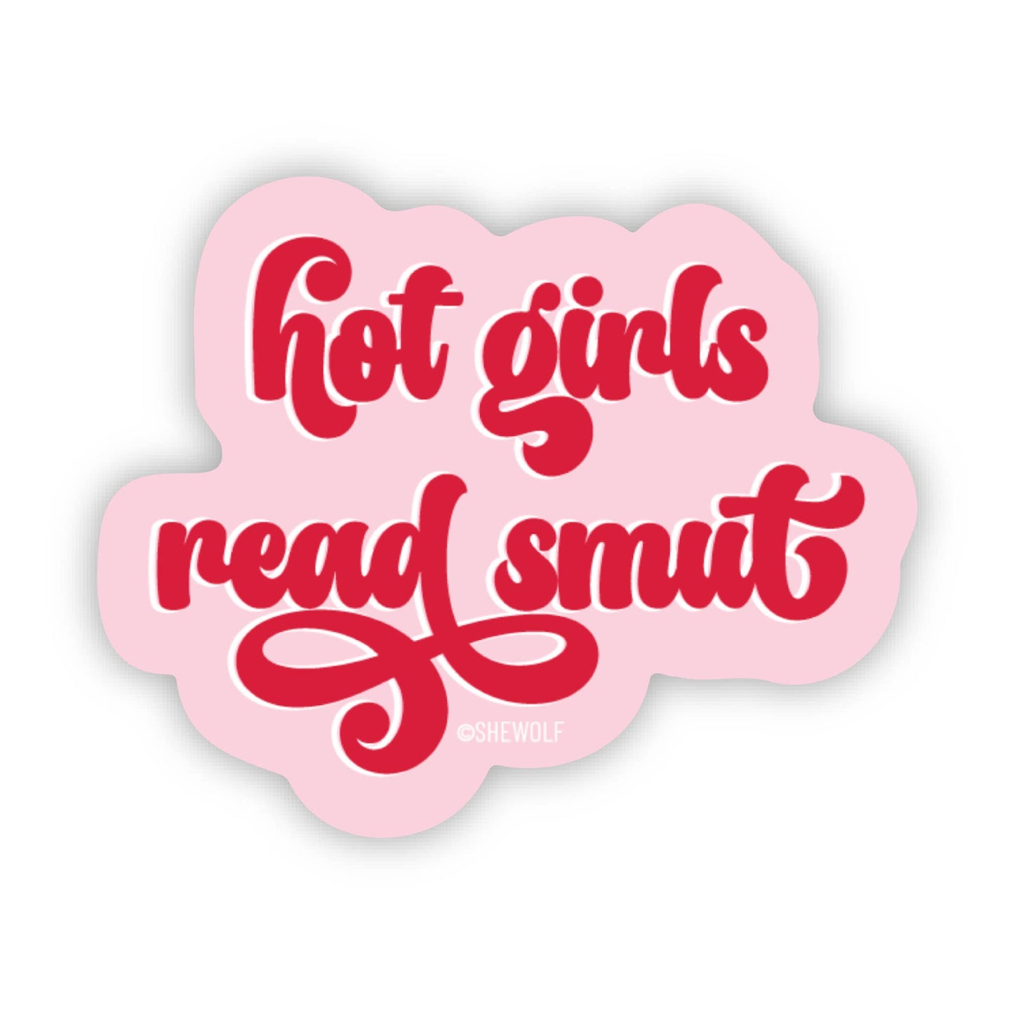 Sticker: Hot Girls Read Smut