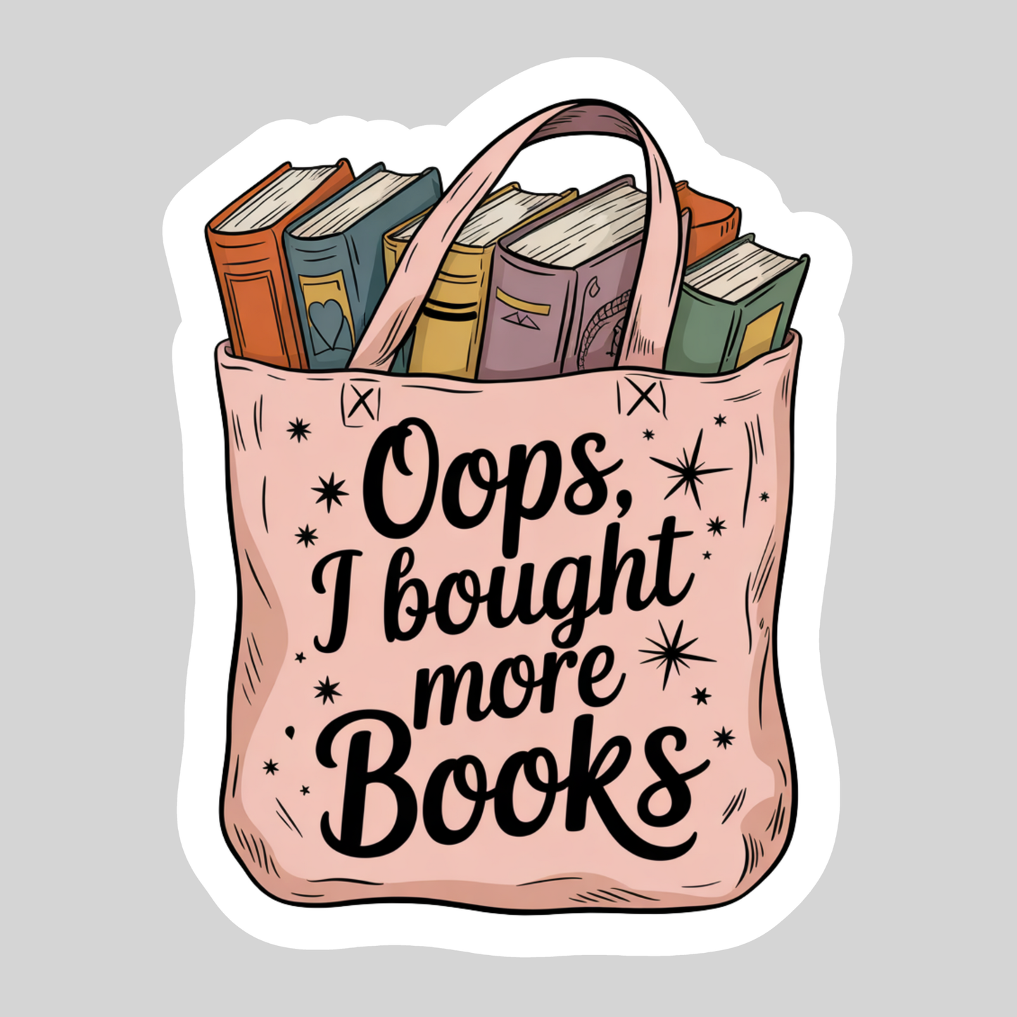 Oops I Bought More Books Books in Tote