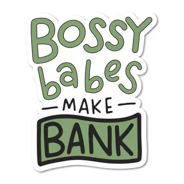 Bossy Babes Make Bank Vinyl Sticker