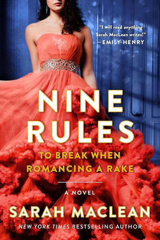 Nine Rules to Break When Romancing a Rake: A Novel (Love By Numbers, 1) cover image