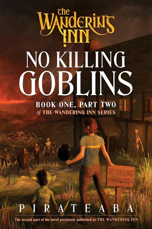 No Killing Goblins: Book One, Part Two of The Wandering Inn Series – A LitRPG Epic Fantasy of Dangerous Deliveries and Growing Darkness cover image