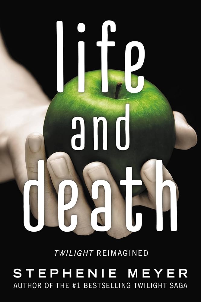 Life and Death: Twilight Reimagined (The Twilight Saga, 1.5) cover image