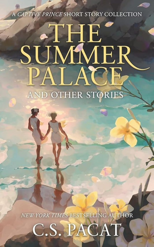 The Summer Palace and Other Stories: A Captive Prince Short Story Collection cover image