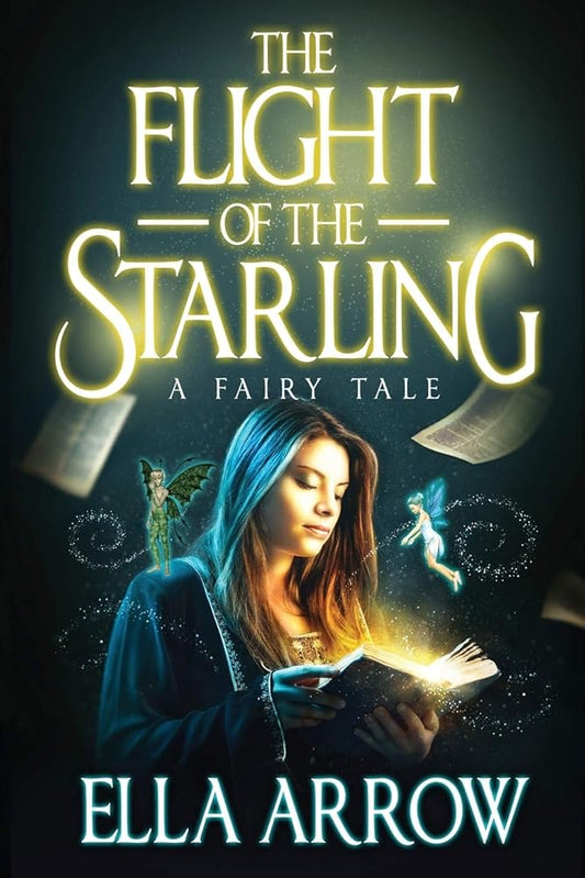 The Flight of The Starling: A Fairy Tale cover image
