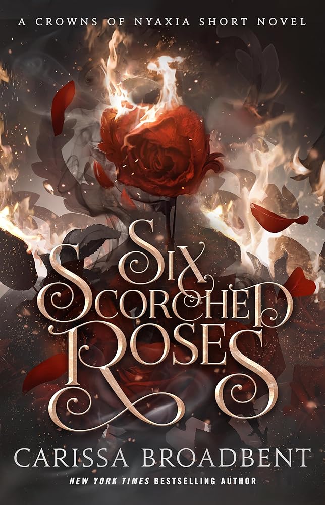 Six Scorched Roses (Crowns of Nyaxia) cover image