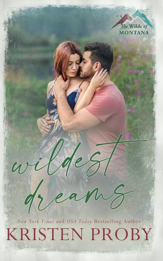 Wildest Dreams: A Small Town, Single Dad Romance (The Wilds of Montana) cover image