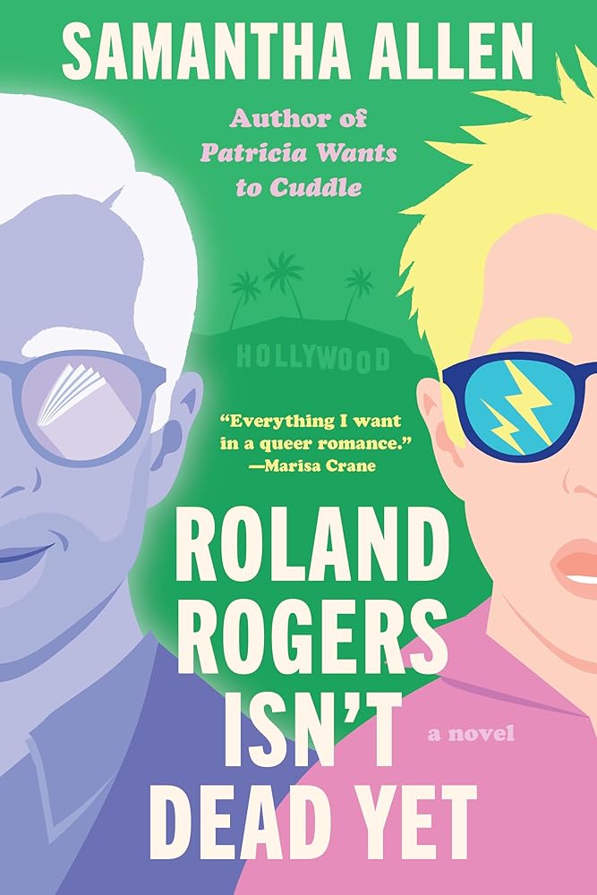 Roland Rogers Isn't Dead Yet: A Novel – FMC Books
