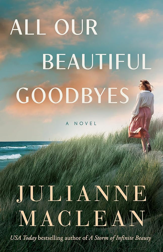 All Our Beautiful Goodbyes: A Novel cover image
