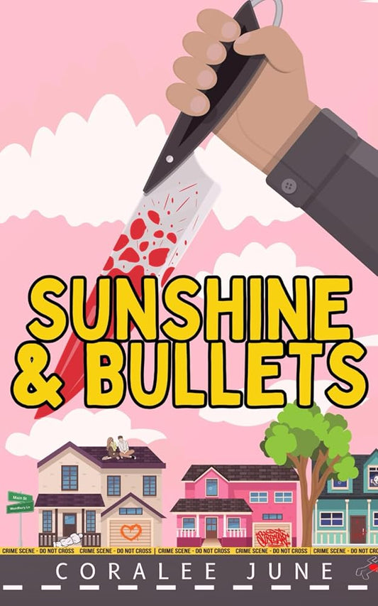 Sunshine and Bullets (The Bullets) cover image