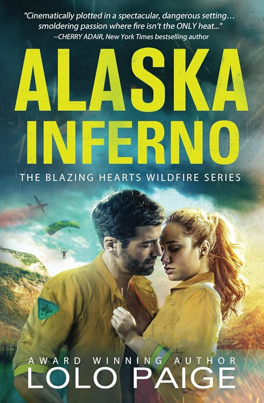Alaska Inferno: A Second Chance Adventure Romance (Blazing Hearts Wildfire Series) cover image