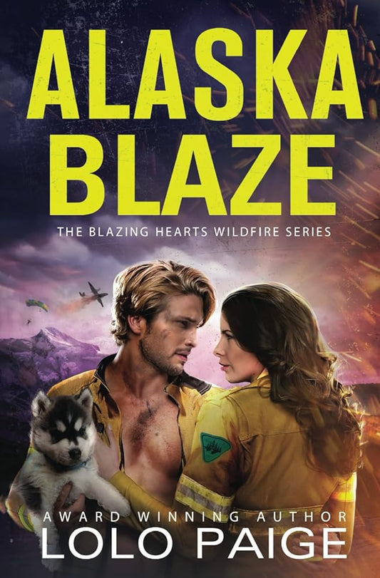 Alaska Blaze: Enemies to Lovers Workplace Romance (Blazing Hearts Wildfire Series) cover image