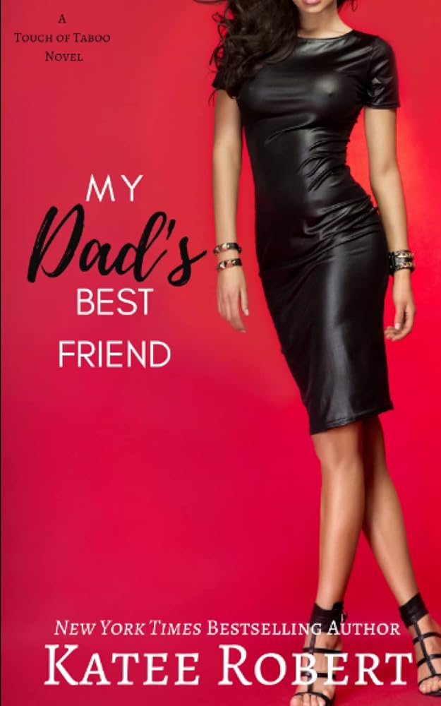 My Dad's Best Friend (A Touch of Taboo) cover image