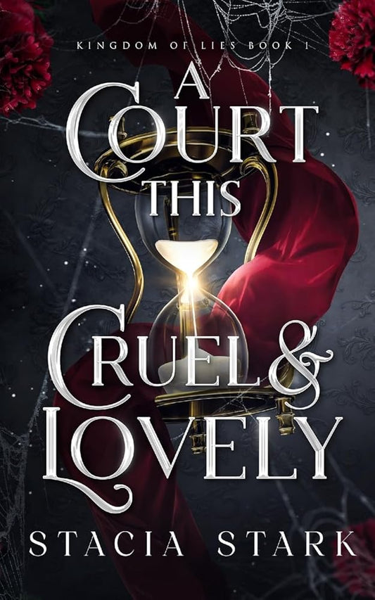 A Court This Cruel and Lovely (Kingdom of Lies) cover image